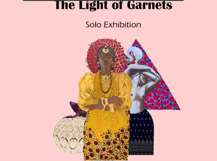 සංස්කෘතික නිෂ්පාදනමය සහ ප්‍රවර්ධනීය ප්‍රවේශයක් සහිත 'The Light of Garnets - Solo Exhibition'