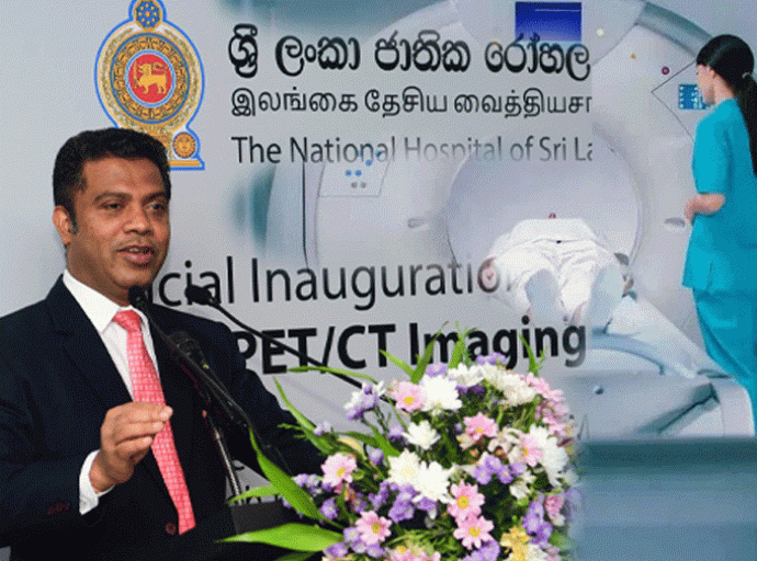 මහරගම අපේක්ෂා රෝහලේ ස්ථාපිත පෙට් ස්කෑන් (PET) යන්ත්‍ර ද්විත්වය දින හතම ප්‍රතිකාර සේවා සඳහා යොමු කරනවා - අමාත්‍ය නලින්ද ජයතිස්ස