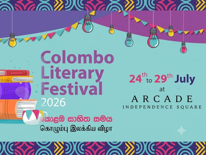 ලංකාවේ ප්‍රථම ත්‍රිභාෂා ජාත්‍යන්තර සාහිත්‍ය උළෙල; "කොළඹ සාහිත සමය 2026" (Colombo Literary Festival 2026) ජූලි 24වන දින දින සිට 29වන දා දක්වා