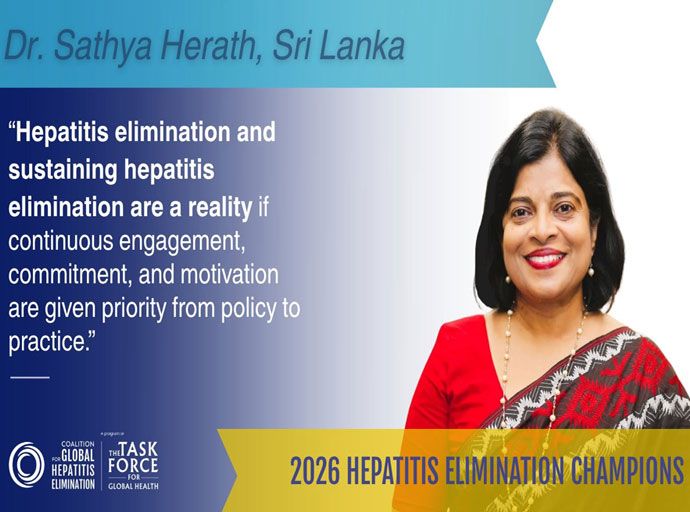 හෙපටයිටිස් තුරන් කිරීමේ ශූරයින් අතරට ශ්‍රී ලංකාවේ වෛද්‍යවරියක්