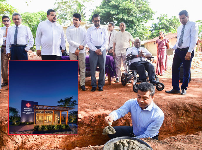 දිවයින පුරා 'ආරෝග්‍යා සුවතා මධ්‍යස්ථාන' 10 කට මුල්ගල් තබයි 